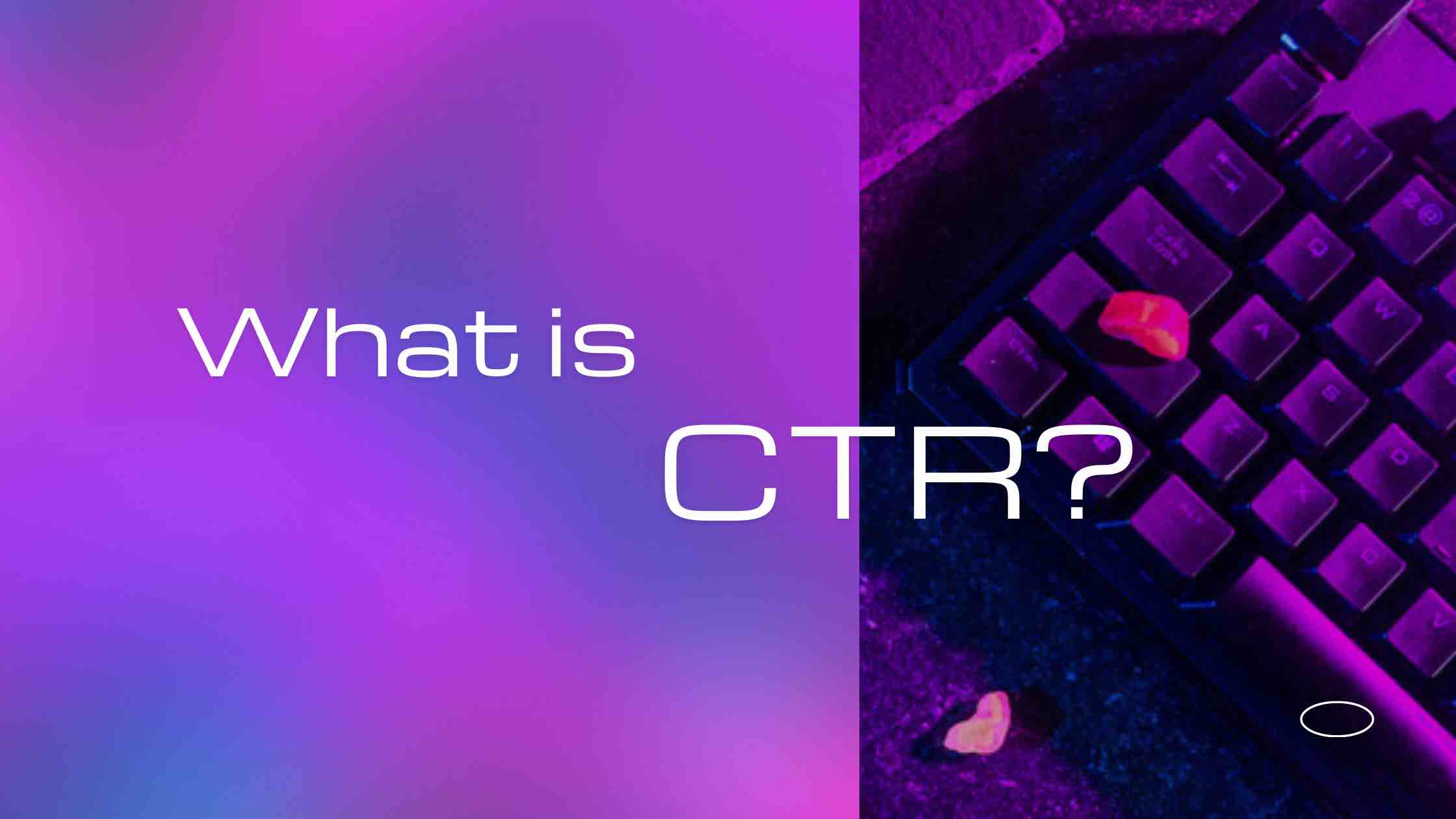 What Is CTR